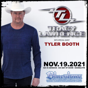SOLD OUT Tracy Lawrence LIVE November 19, 2021 @ The Bluestone 